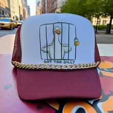 Load image into Gallery viewer, Got Too Silly, Silly Goose, Maroon and White Trucker Hat
