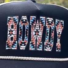 Load image into Gallery viewer, Black and Ivory Trucker Hat with HOWDY print, Southwestern Design