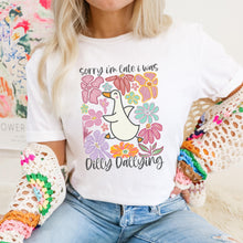 Load image into Gallery viewer, Sorry I&#39;m Late I Was Dilly Dallying, White Graphic T-Shirt, Silly Goose, Floral Tee