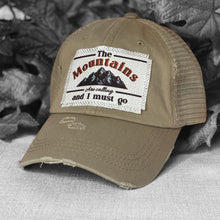 Load image into Gallery viewer, Khaki, The Mountains are Calling and I Must Go, Raggy Patch Trucker Hat